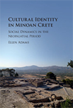 Cultural Identity in Minoan Crete: Social Dynamics in the Neopalatial Period logo