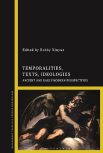 Temporalities, Texts, Ideologies. Ancient and Early Modern Perspectives. logo