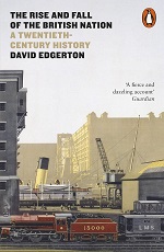 David Edgerton, The Rise and Fall of the British Nation: A Twentieth Century History (2019) logo