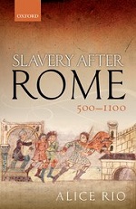 Alice Rio, Slavery After Rome, 500-1100 (2017) logo
