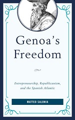 Matteo Salonia, Genoa's Freedom: entrepreneurship, republicanism, and the Spanish Atlantic (2017) logo