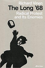 Richard Vinen, The Long '68: Radical Protest and its Enemies (2018) logo