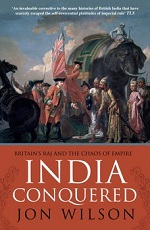 Jon Wilson, India Conquered: Britain's Raj and the Chaos of Empire (2016) logo