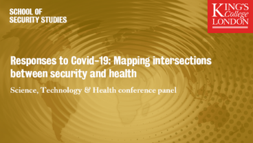 Responses to Covid-19: Mapping intersections between security and health