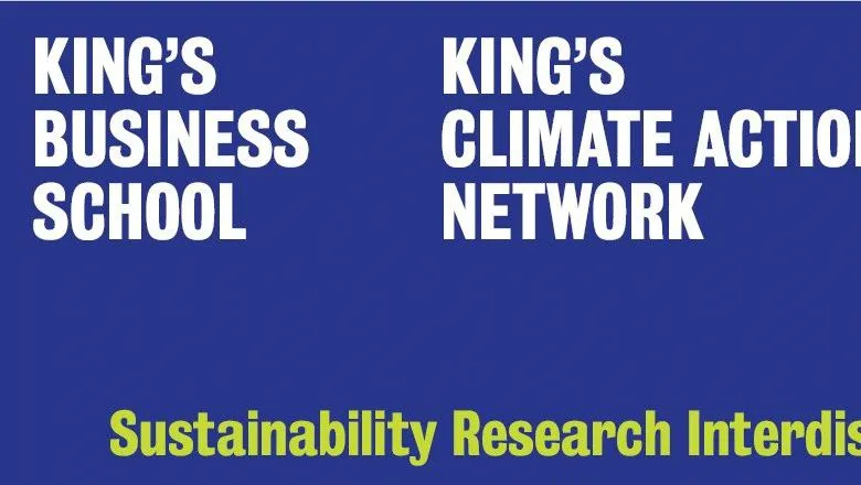 Blue background with the King's logo and the text: "King's Business School. King's Climate Action Network. Sustainability Research Interdisciplinary Challenge. Wednesday 2 February 2022, 14.00-16.30. Bush House Auditorium (Hybrid Event). Open to King's faculty, researchers and PhD students"