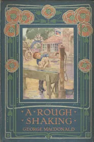 Illustrated front cover depicting a little boy holding a dog at a horse trough. From 'A rough shaking' by George MacDonald (1890).