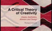 A Critical Theory of Creativity 