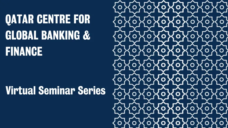 Virtual Seminar Series QATAR CENTRE FOR GLOBAL BANKING & FINANCE (3)