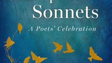The Arden Shakespeare. On Shakespeare's Sonnets: A Poets' Celebration. Edited by Hannah Crawforth and Elizabeth Scott-Baumann.
