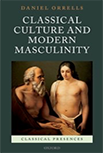 Classical Culture and Modern Masculinity logo