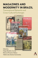 Felipe Botelho Correa - Magazines and Modernity in Brazil: Transnational Networks and Cross-Cultural Exchanges. logo