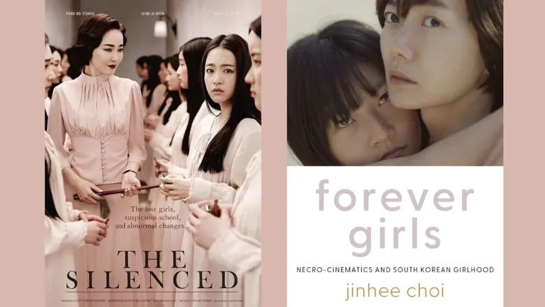 Collage from a movie poster for 'The Silenced' (2015, dir. Lee Hae-young) and a cover for Professor Jinhee Choi's book Forever Girls
