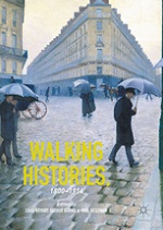 Arthur Burns, Paul Readman, & Chad Bryant (eds.) Walking Histories 1800-1914 (2016) logo