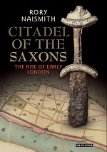 Rory Naismith, Citadel of the Saxons: The Rise of Early London (2018) logo