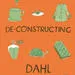 DeconstrucingDahl