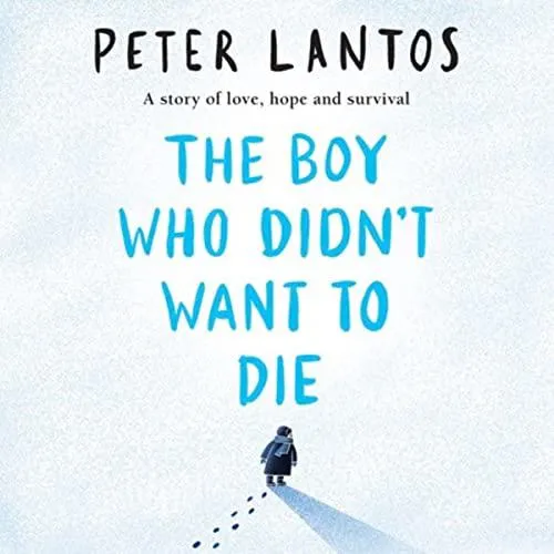 the boy who didn't want to die