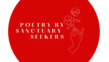 Poetry by Sanctuary Seekers