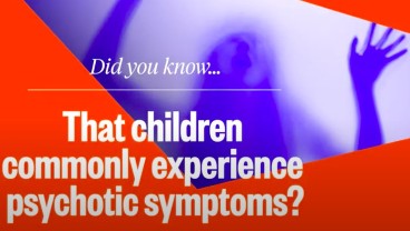 Why do some children experience psychotic symptoms?