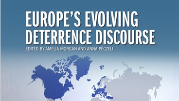Europe's Evolving Deterrence Discourse (PDF, 3.05MB)
