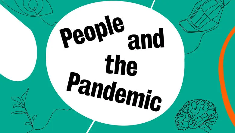 Image showing a green background with hand drawn illustrations and the words People and the Pandemic