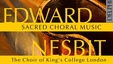 Edward Nesbit: Sacred Choral Music (2022)