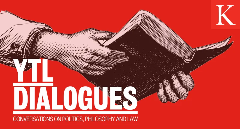 Image reads 'YTL Dialogues: conversations on politics, philosophy and law', with an illustration of two hands holding a book open.