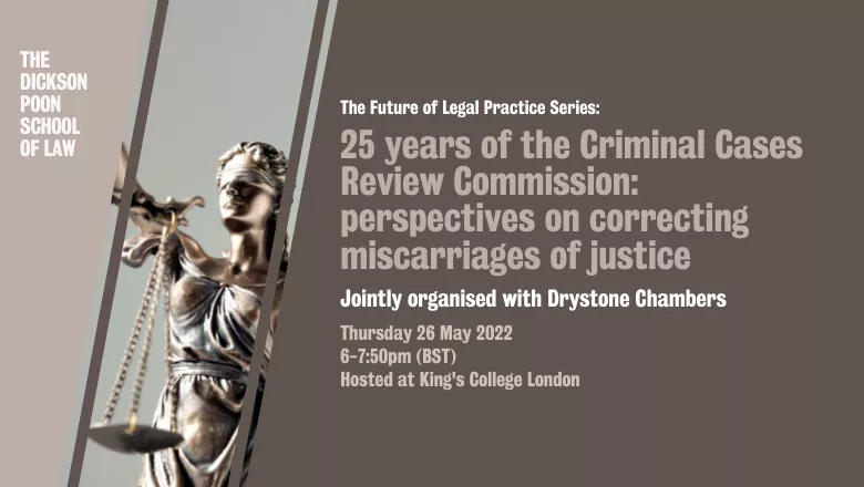 25 years of the Criminal Cases Review Commission: perspectives on correcting miscarriages of justice.