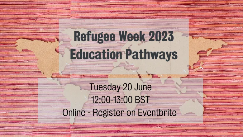 Refugee Week 2023 Education Pathways