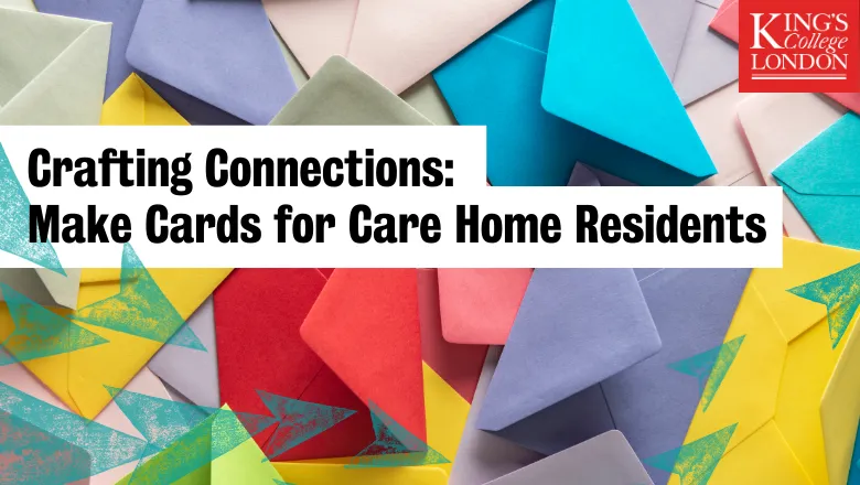 Crafting Connections Make Cards for Care Home Residents_Main Thumbnail