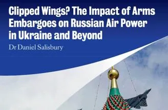 Clipped Wings? The Impact of Arms Embargoes on Russian Air Power in Ukraine and Beyond