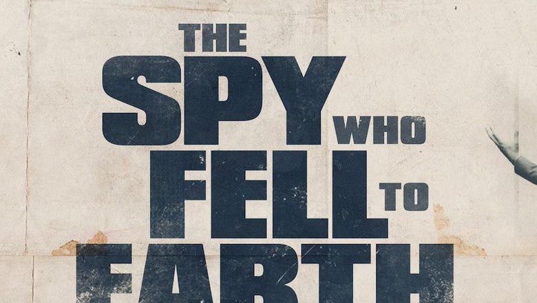 The Spy Who Fell To Earth