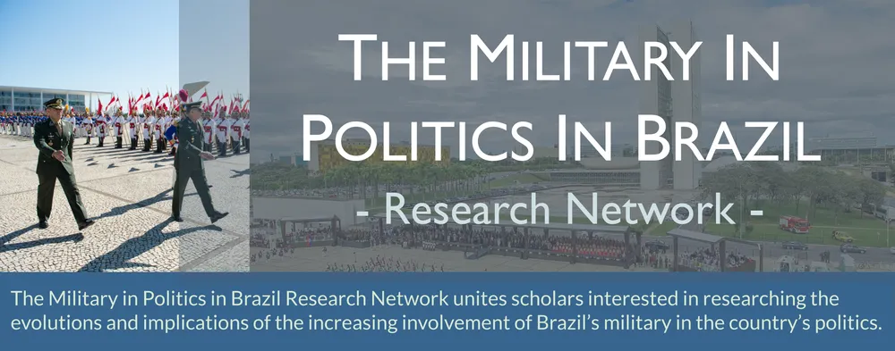 The Military in Politics in Brazil research network