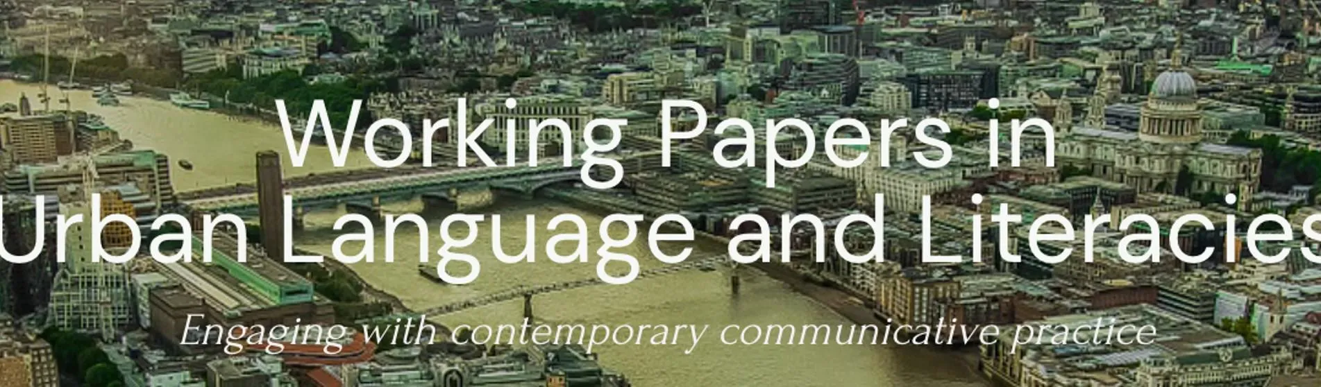 Text 'Working papers in Urban Language and Literacies' over an image of the Thames in London.