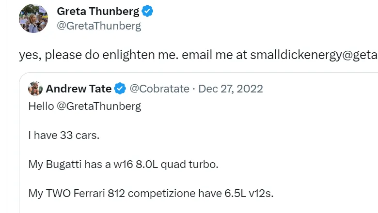 Greta Thunberg, responding to a tweet by Andrew Tate