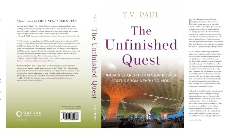 A cover of the book 'The Unfinished Quest: India's Search for Major Power Status From Nehru to Modi' by TV Paul