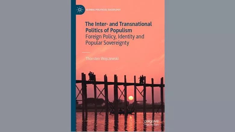 Book cover with the title 'The Inter- and Transnational Politics of Populism: Foreign policy, identity and popular sovereignty
