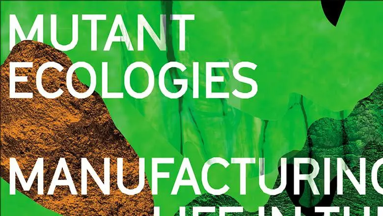 Mutant Ecologies Book Cover