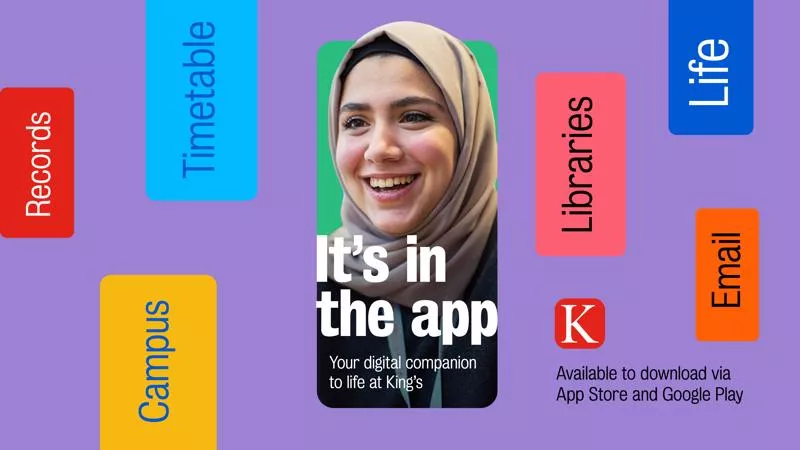 A smiling student surrounded by colourful boxes detailing functionality of the King's student app. Functions include campus maps, libraries information, email and timetables