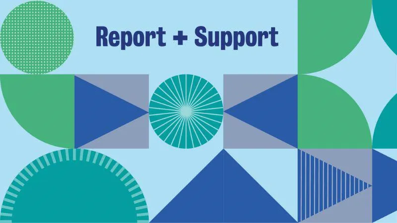 Geometric shapes in blue and green colours with the text: Report & Support